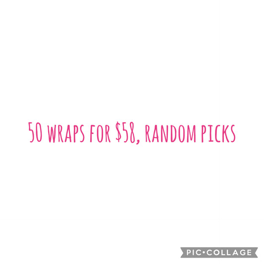 50 wraps for $58
